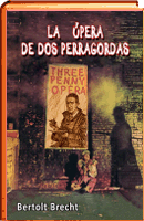 LA ÓPERA DE TRES CENTAVOS